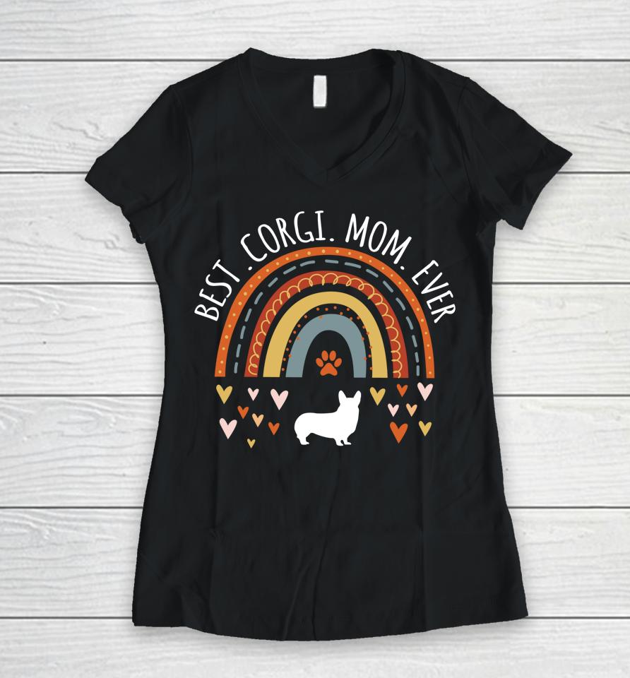 Best Corgi Mom Ever Rainbow Gifts For Corgi Lover Dog Mama Women V-Neck T-Shirt