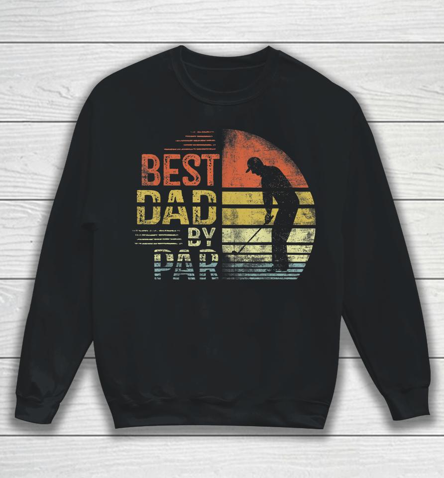Best Dad By Par Golf Father's Day Sweatshirt