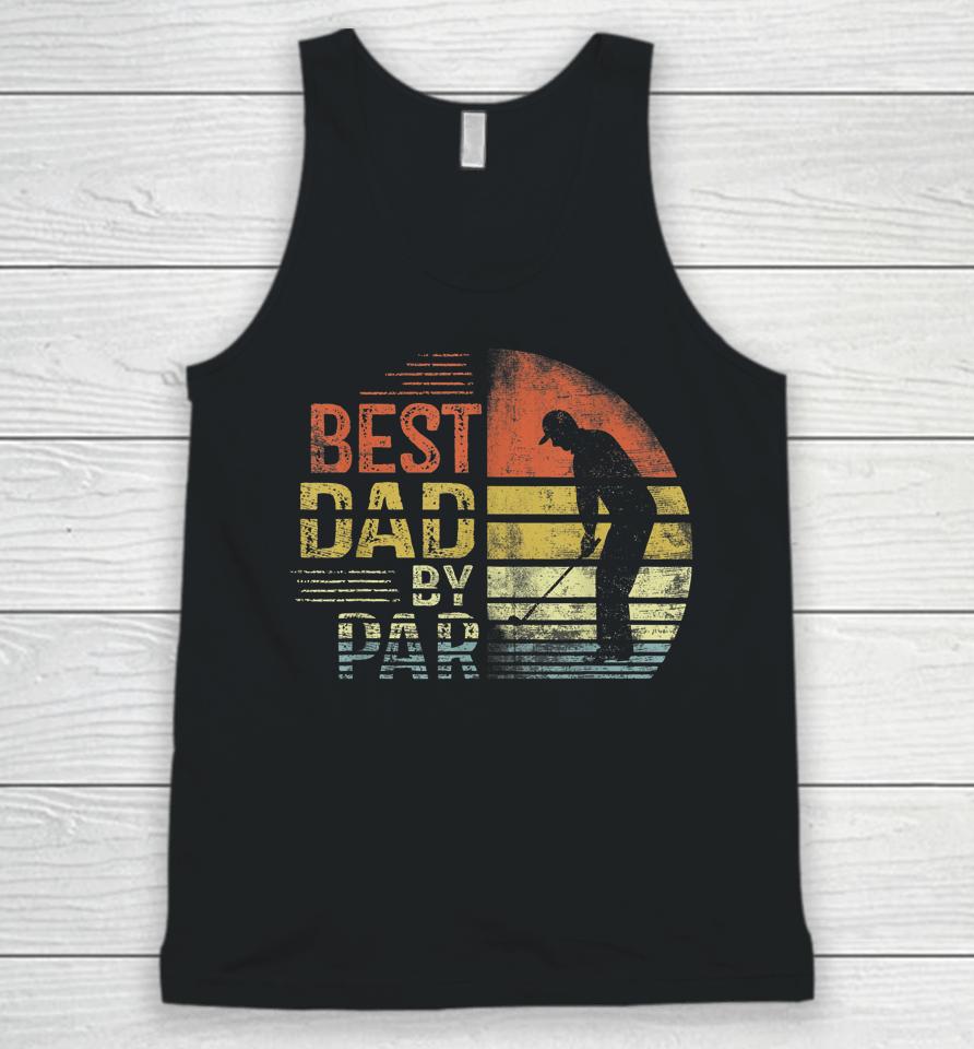 Best Dad By Par Golf Father's Day Unisex Tank Top
