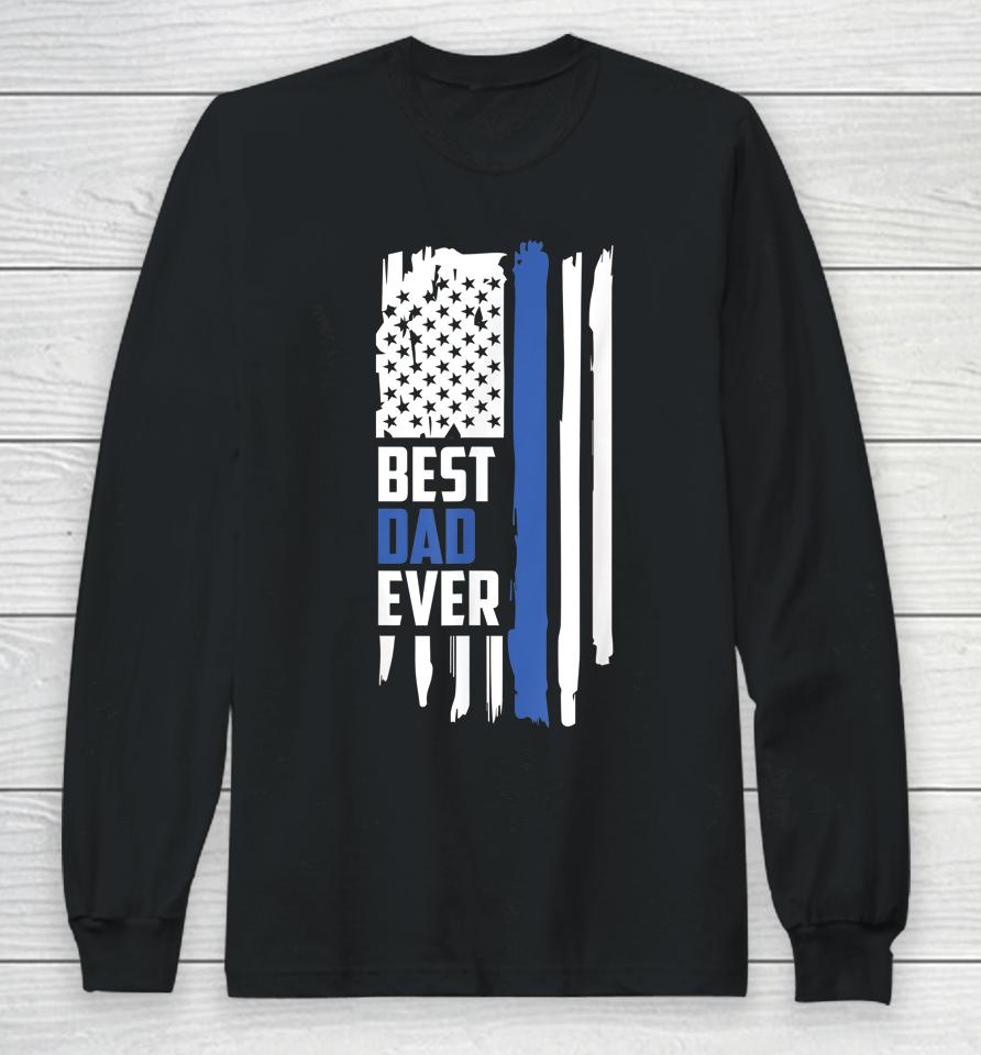 Best Dad Ever American Flag Long Sleeve T-Shirt
