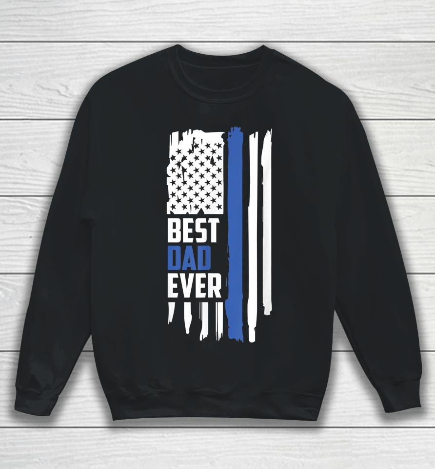 Best Dad Ever American Flag Sweatshirt