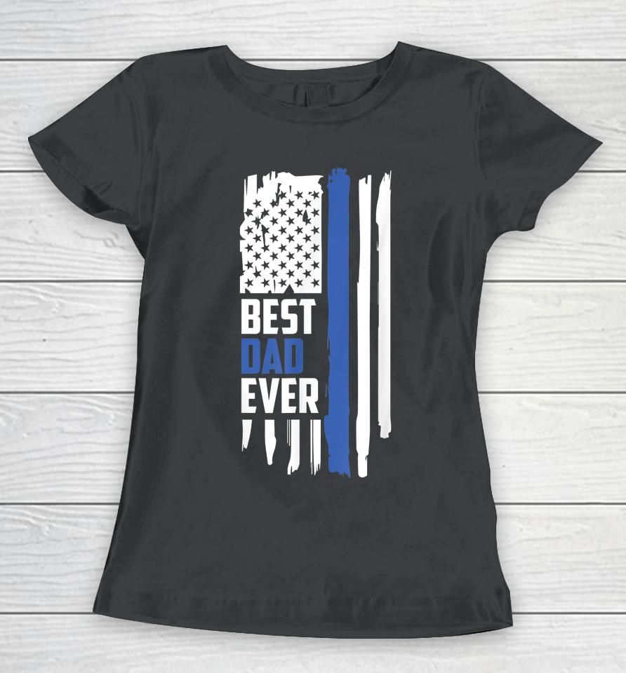 Best Dad Ever American Flag Women T-Shirt