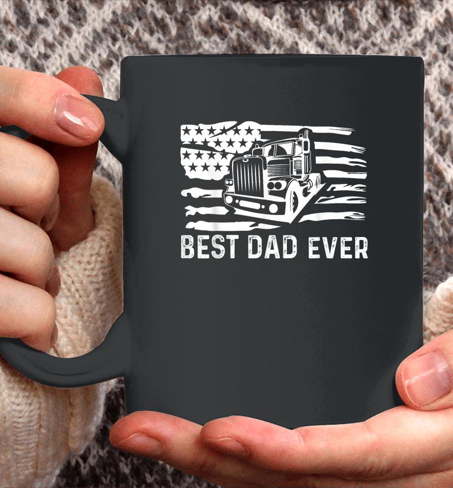 Best Dad Ever Flag Truck Dad Trucker Dad Best Trucking Dad Coffee Mug