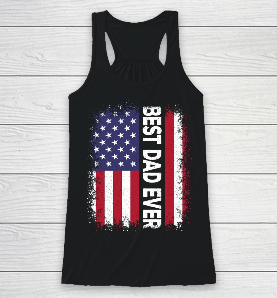 Best Dad Ever Funny Father's Day Us American Flag Vintage Racerback Tank