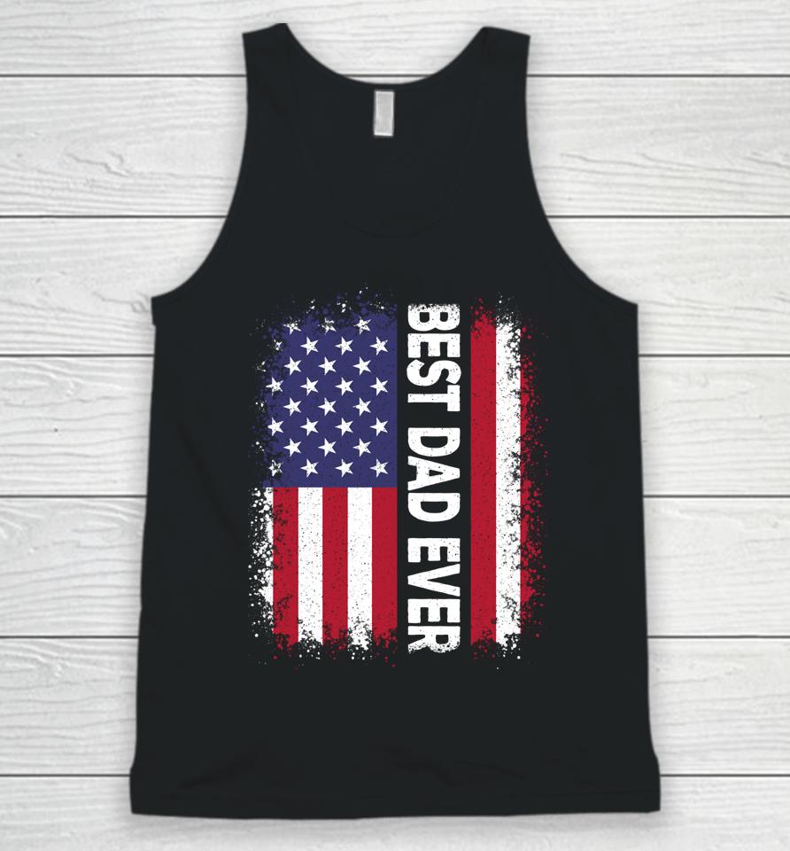 Best Dad Ever Funny Father's Day Us American Flag Vintage Unisex Tank Top