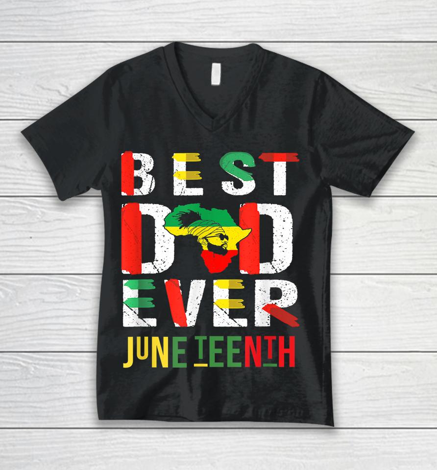 Best Dad Ever Juneteenth June 19 1865 Unisex V-Neck T-Shirt