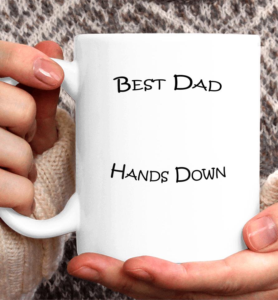 Best Dad Hands Down Kids Craft Hand Print Fathers Day Coffee Mug