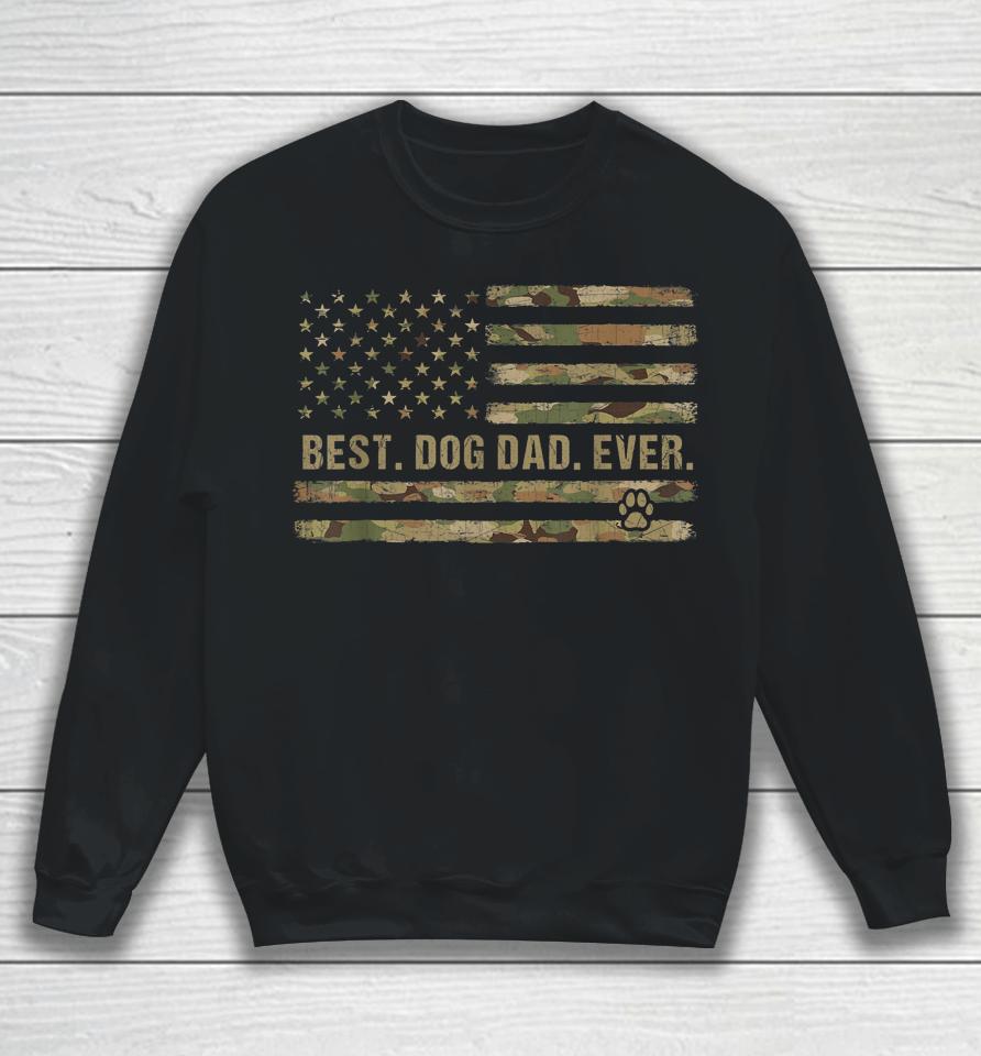 Best Dog Dad Ever American Flag Father's Day Camouflage Sweatshirt