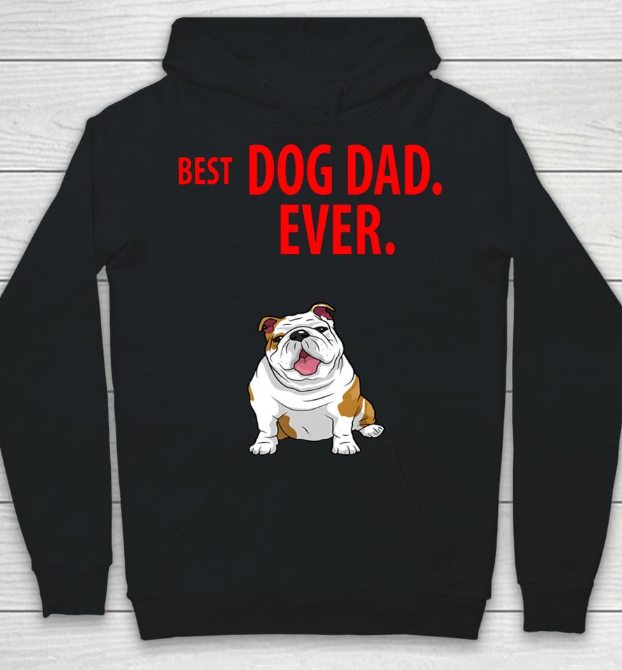 Best Dog Dad Ever Funny English Bulldogs Pups 48 Hoodie