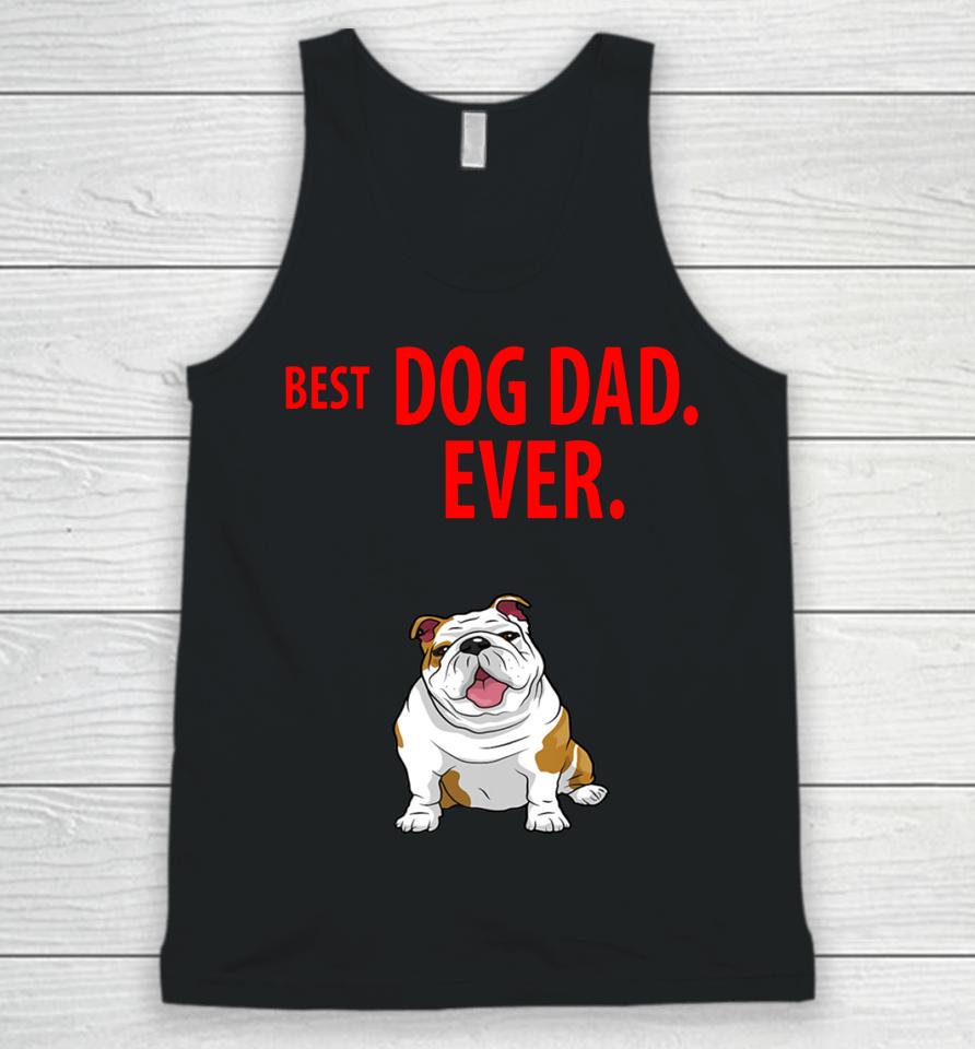 Best Dog Dad Ever Funny English Bulldogs Pups 48 Unisex Tank Top