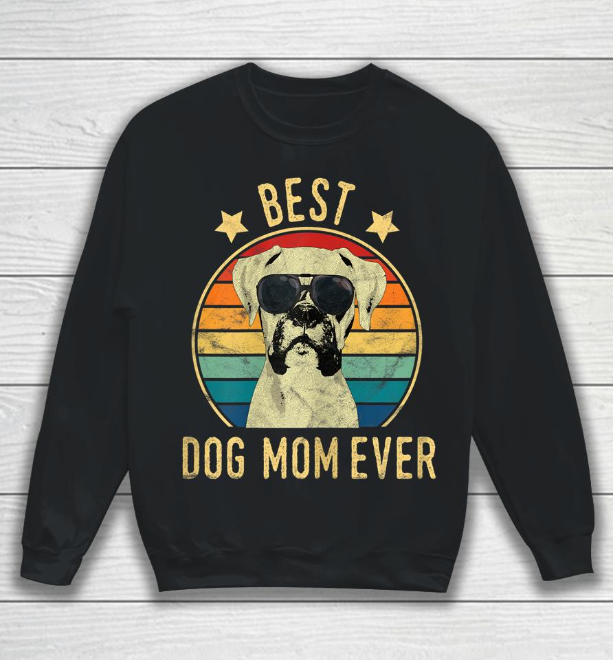 Best Dog Mom Ever Boxer Mother's Day Gift Sweatshirt