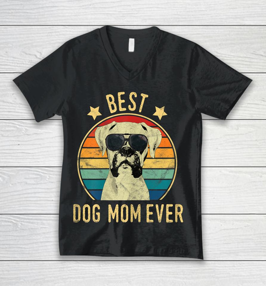 Best Dog Mom Ever Boxer Mother's Day Gift Unisex V-Neck T-Shirt