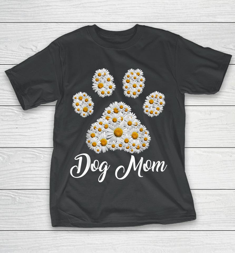 Best Dog Mom Ever Daisy Dog Paw Mother's Day T-Shirt