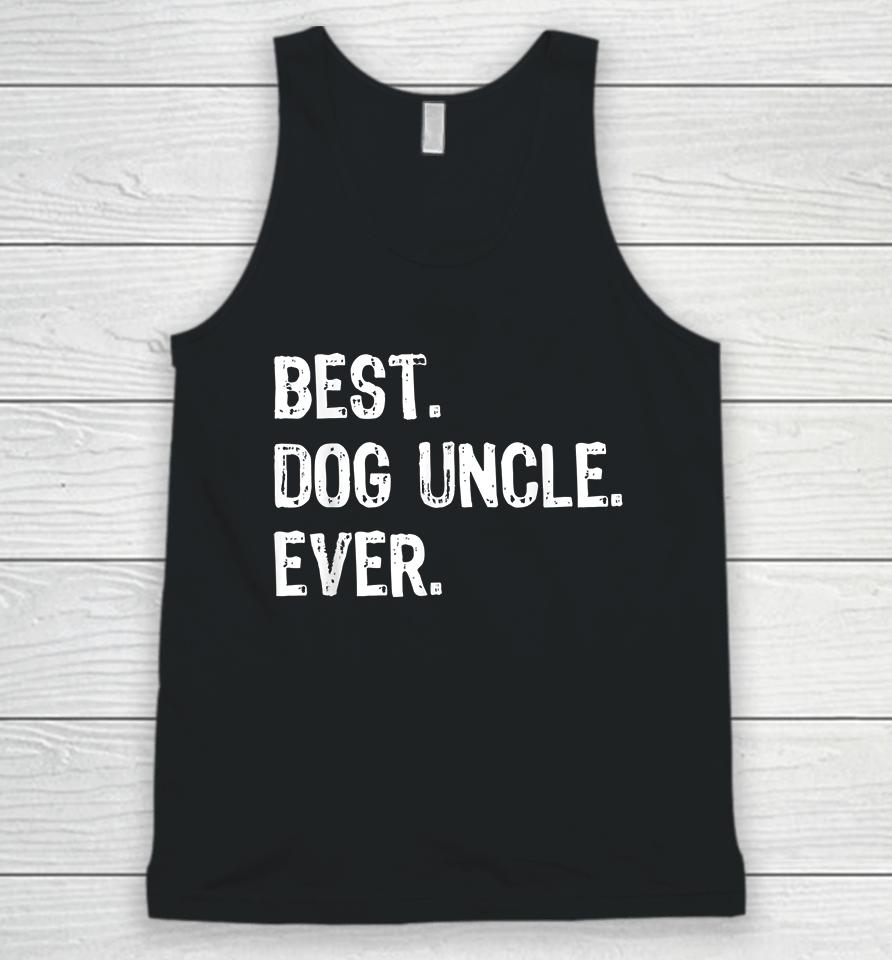 Best Dog Uncle Ever Unisex Tank Top