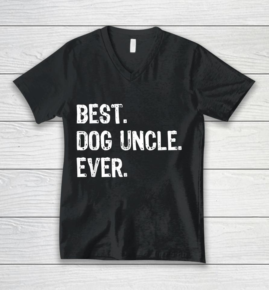 Best Dog Uncle Ever Unisex V-Neck T-Shirt