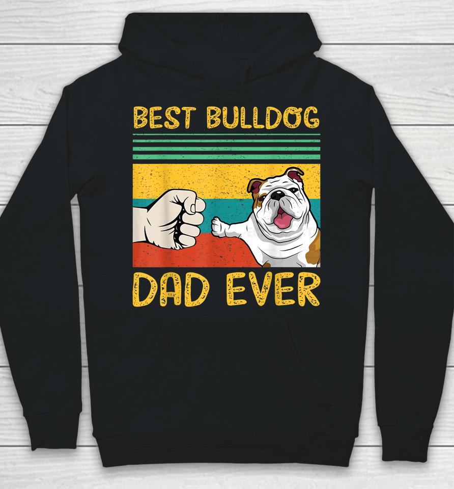 Best English Bulldog Dad Ever Hoodie