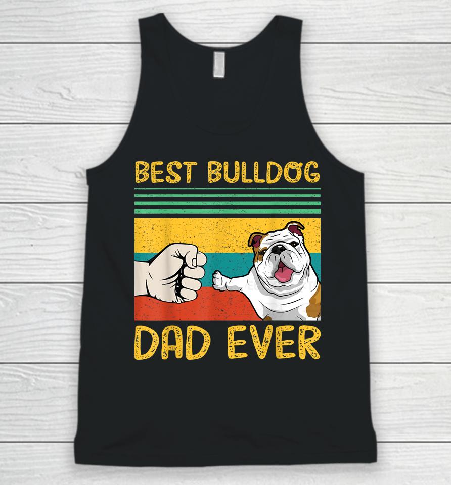 Best English Bulldog Dad Ever Unisex Tank Top