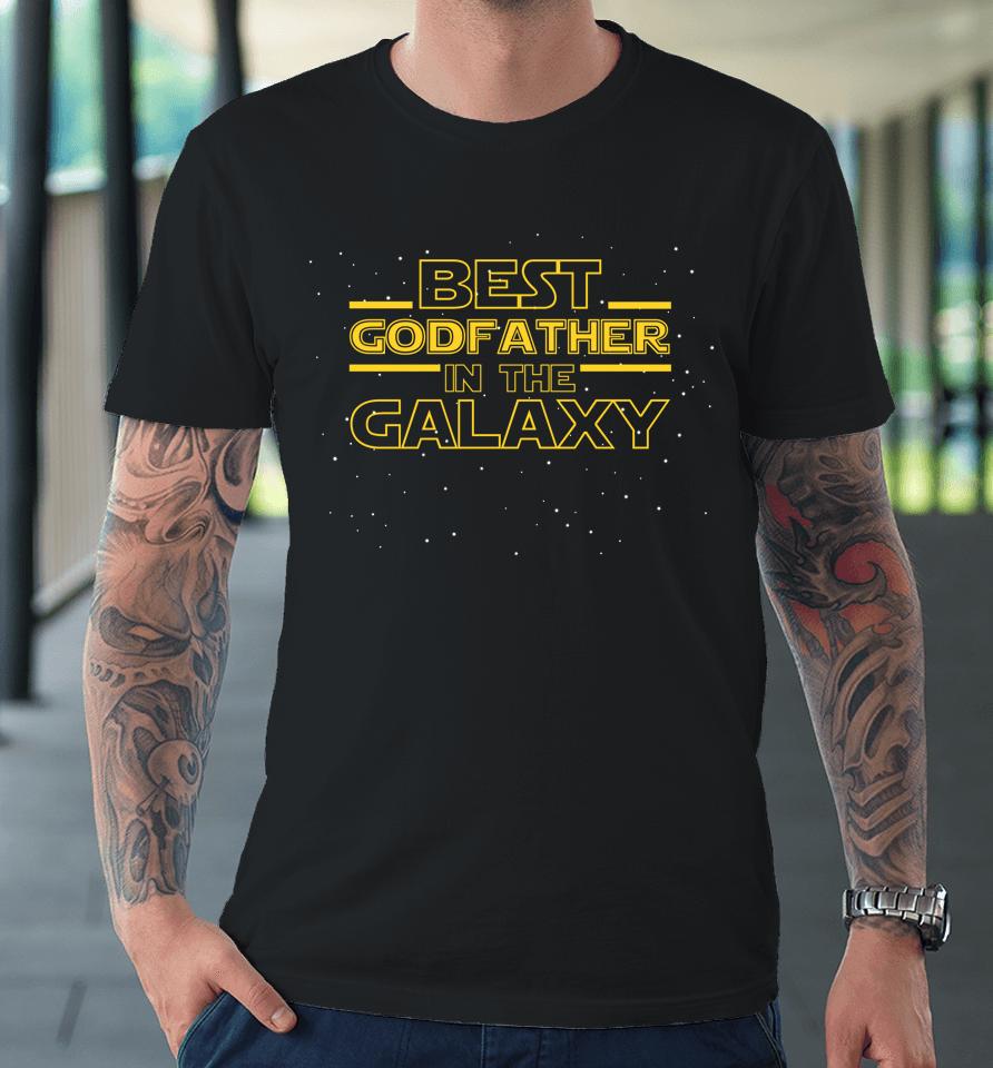 Best Godfather In The Galaxy Premium T-Shirt