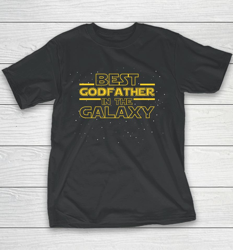 Best Godfather In The Galaxy Youth T-Shirt