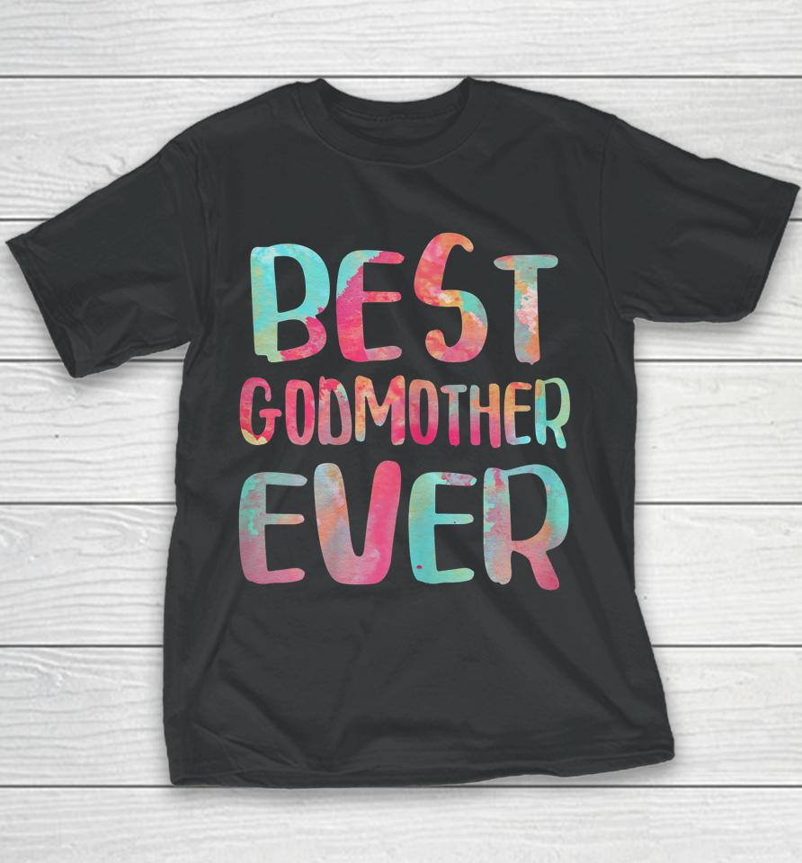 Best Godmother Ever Mother's Day Youth T-Shirt