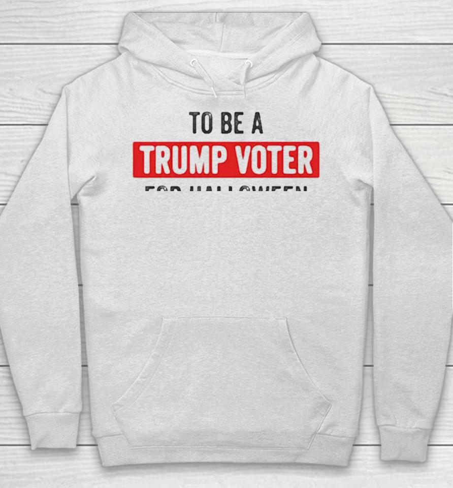 Best I Was Going To Be A Trump Supporter For Halloween But My Head Wouldn’t Fit Up My Ass Cute Halloween Hoodie