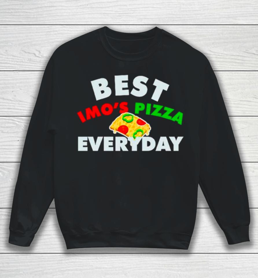 Best Imo’s Pizza Veryday Sweatshirt