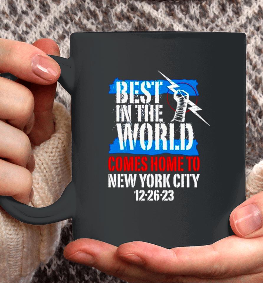 Best In The World Comes Home To New York City 12 26 23 Coffee Mug