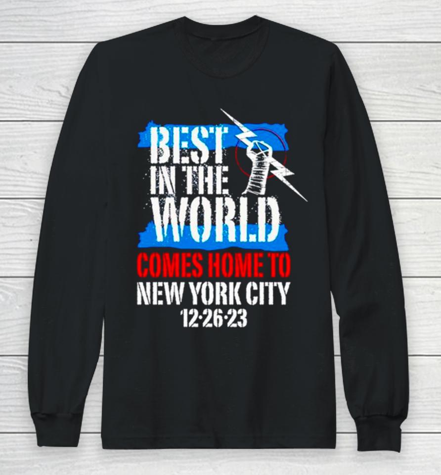 Best In The World Comes Home To New York City 12 26 23 Long Sleeve T-Shirt