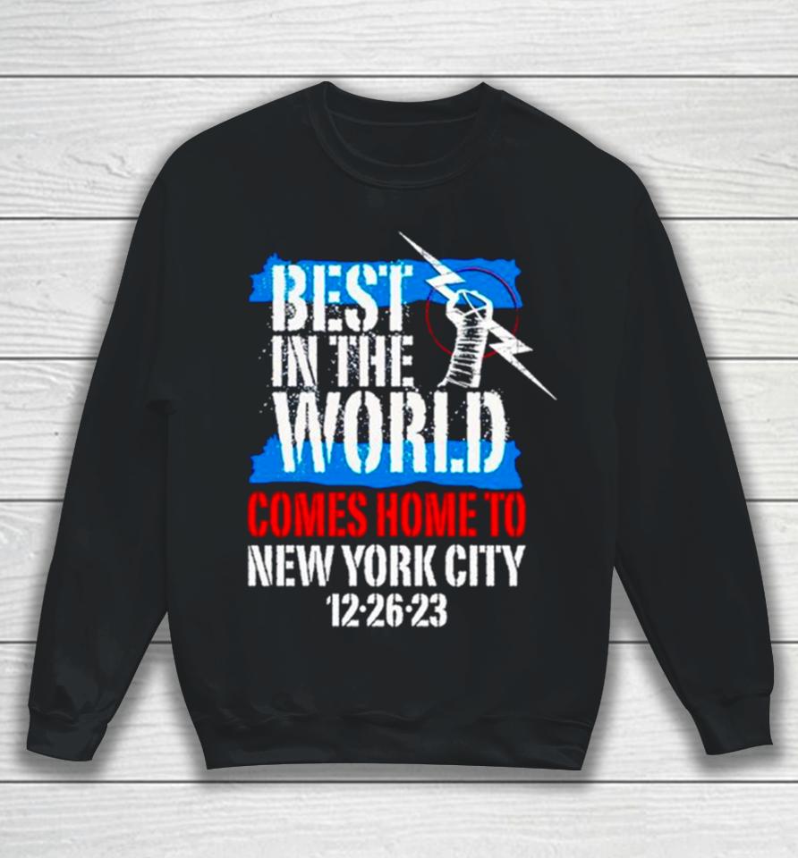 Best In The World Comes Home To New York City 12 26 23 Sweatshirt