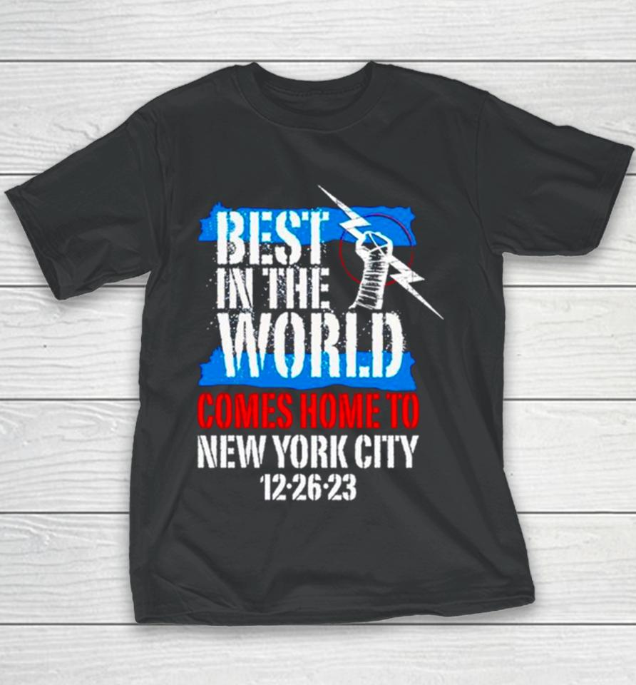 Best In The World Comes Home To New York City 12 26 23 Youth T-Shirt