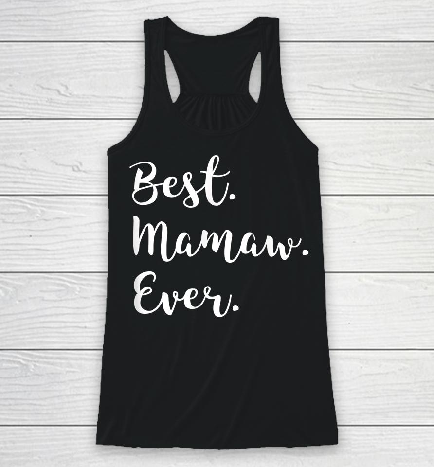 Best Mamaw Ever Mother's Day Racerback Tank