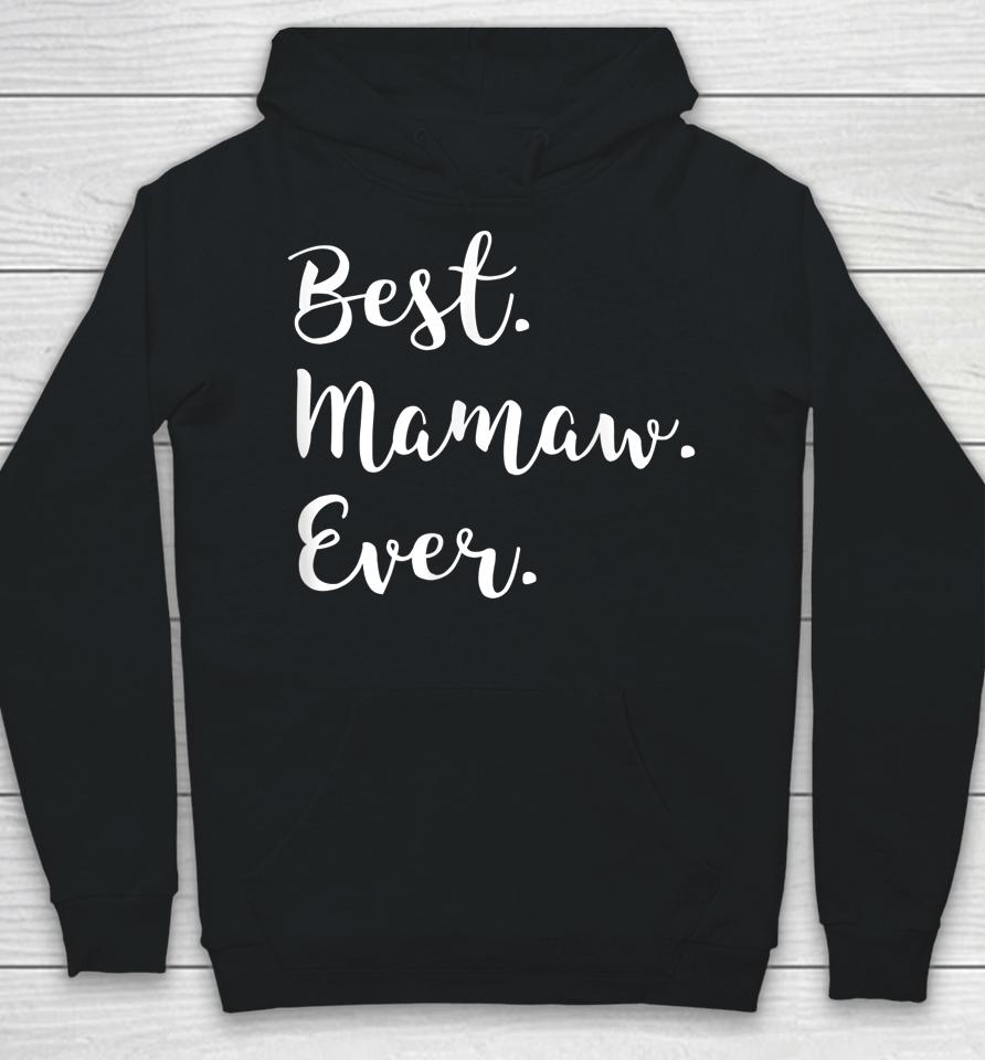 Best Mamaw Ever Mother's Day Hoodie