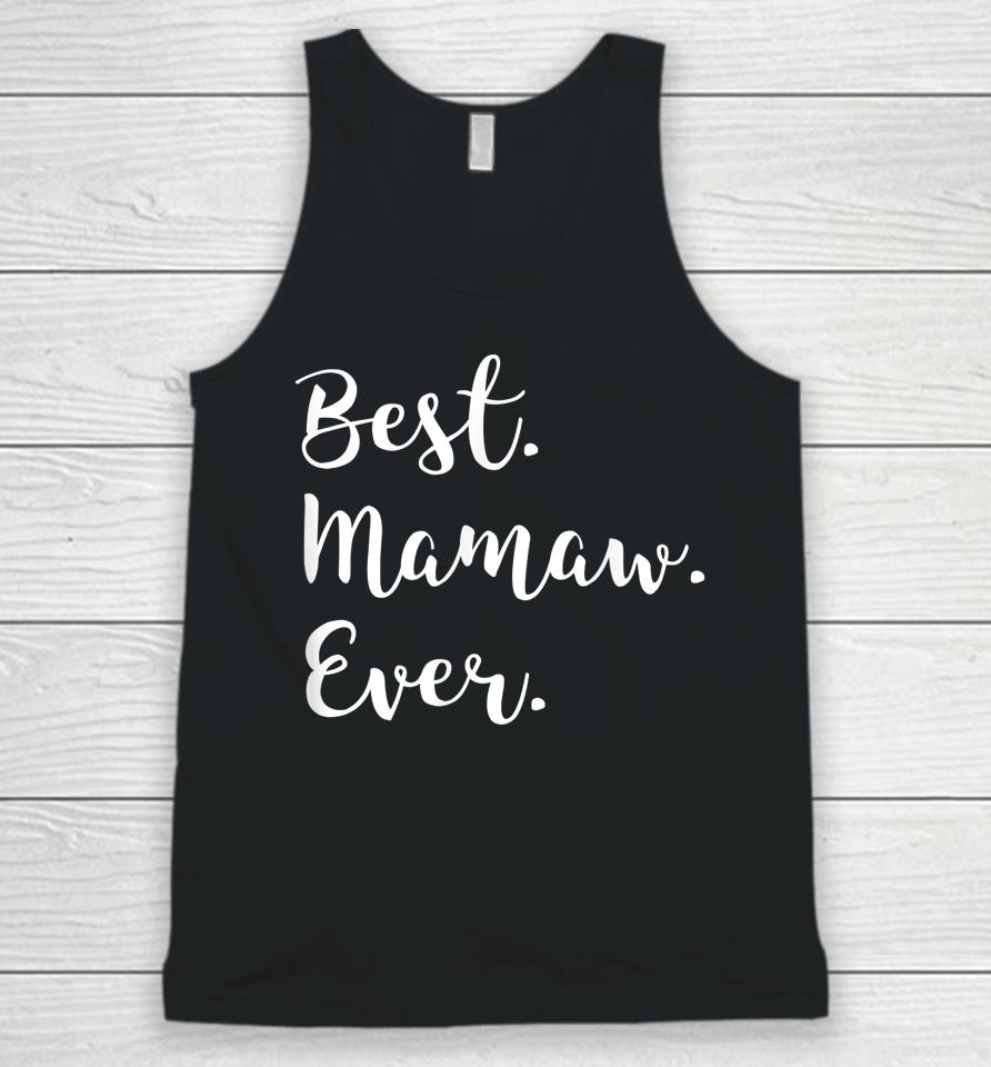 Best Mamaw Ever Mother's Day Unisex Tank Top