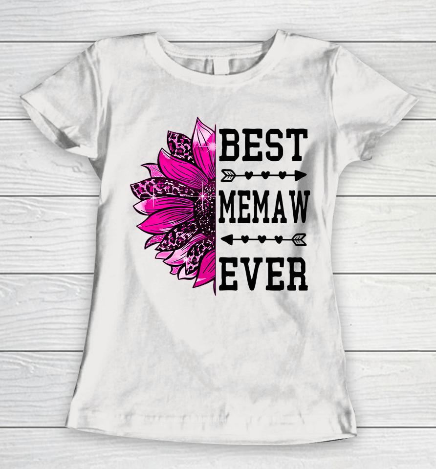 Best Memaw Ever Sunflower Mothers Day Women T-Shirt