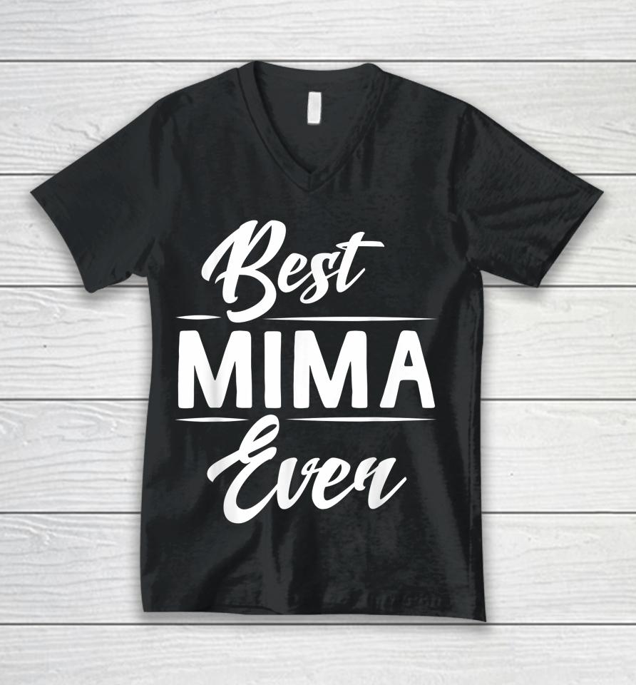 Best Mima Ever Grandma Mother's Day Unisex V-Neck T-Shirt