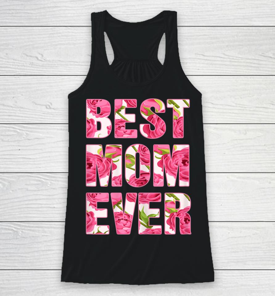 Best Mom Ever Mother's Day Gifts Racerback Tank
