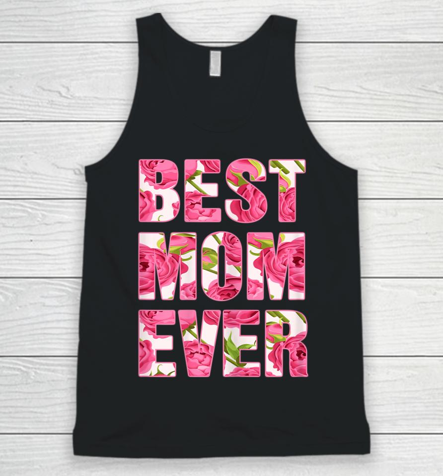 Best Mom Ever Mother's Day Gifts Unisex Tank Top