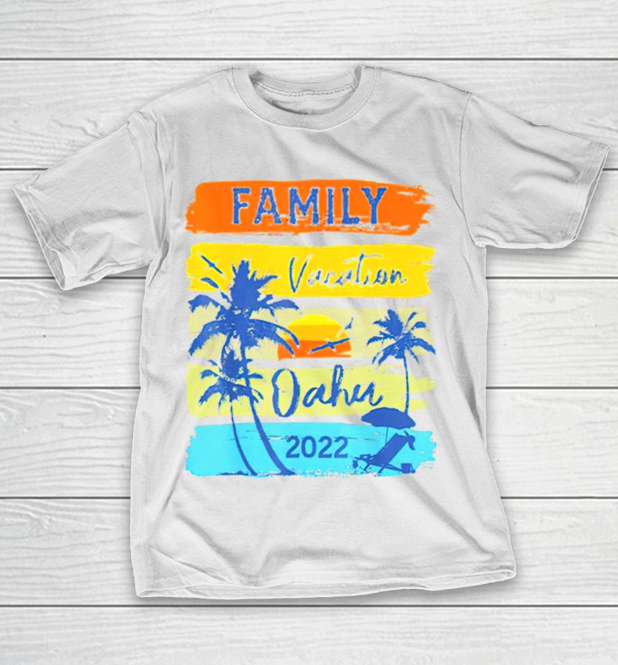 Best Oahu Hawaii Hawaiian Vacation 2022 T-Shirt
