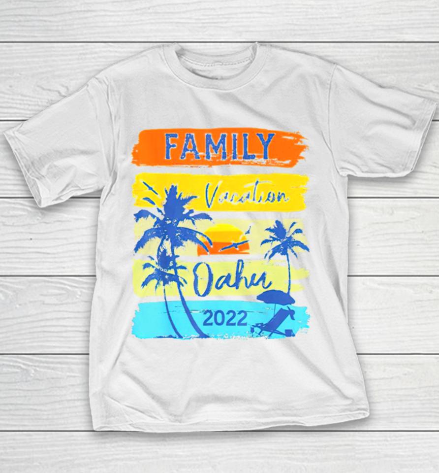 Best Oahu Hawaii Hawaiian Vacation 2022 Youth T-Shirt