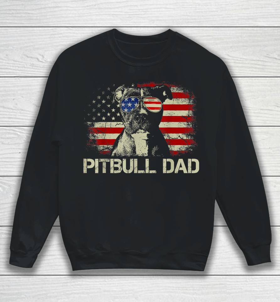 Best Pitbull Dad Ever American Flag 4Th Of July Gift Sweatshirt
