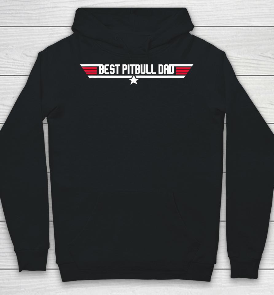 Best Pitbull Dad Funny Dog Father 80S Father's Day Gift Hoodie
