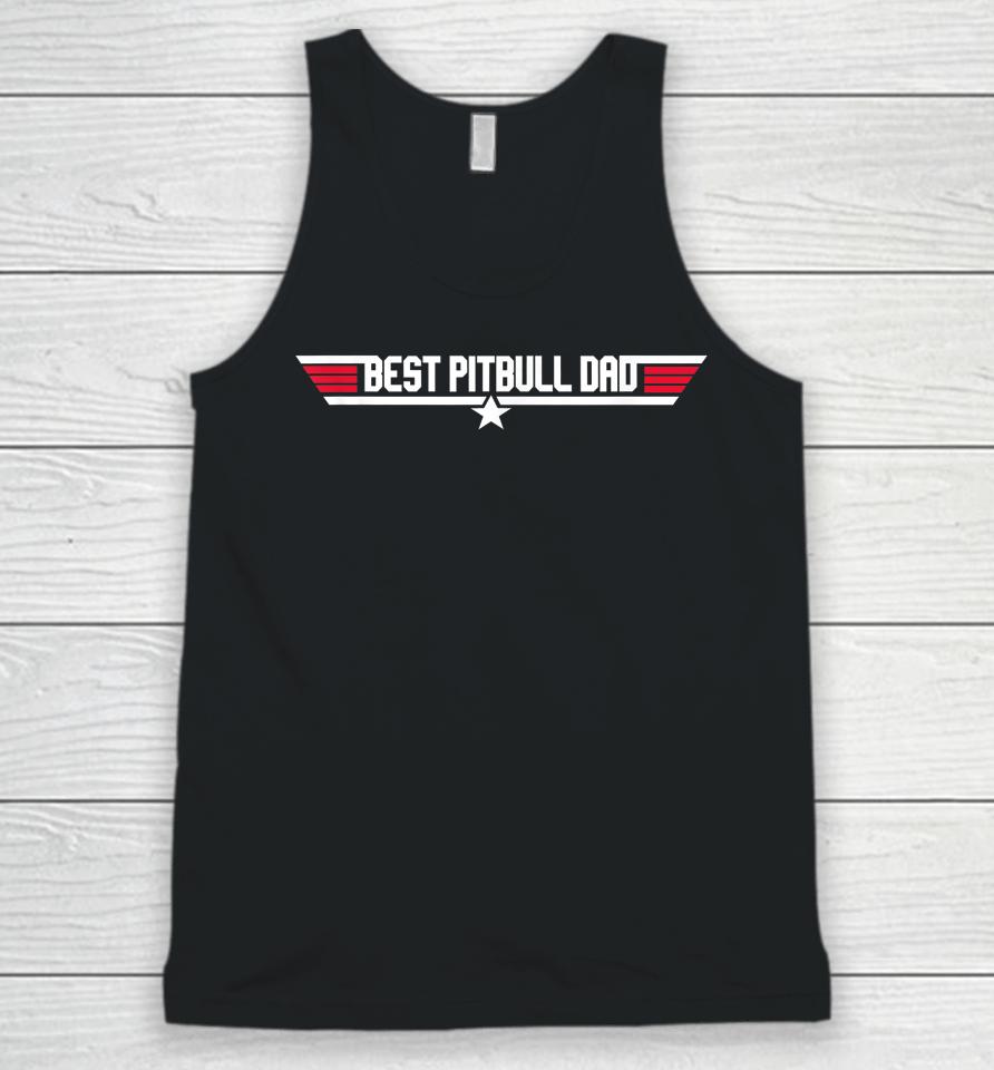 Best Pitbull Dad Funny Dog Father 80S Father's Day Gift Unisex Tank Top