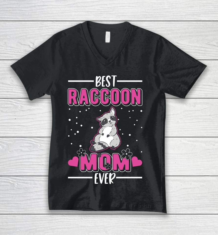 Best Raccoon Mom Ever Unisex V-Neck T-Shirt