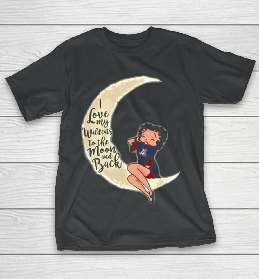 Betty Boop I Love My Arizona Wildcats To The Moon And Back T-Shirt