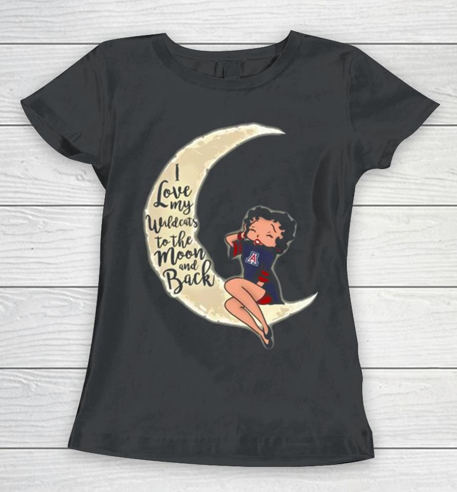 Betty Boop I Love My Arizona Wildcats To The Moon And Back Women T-Shirt