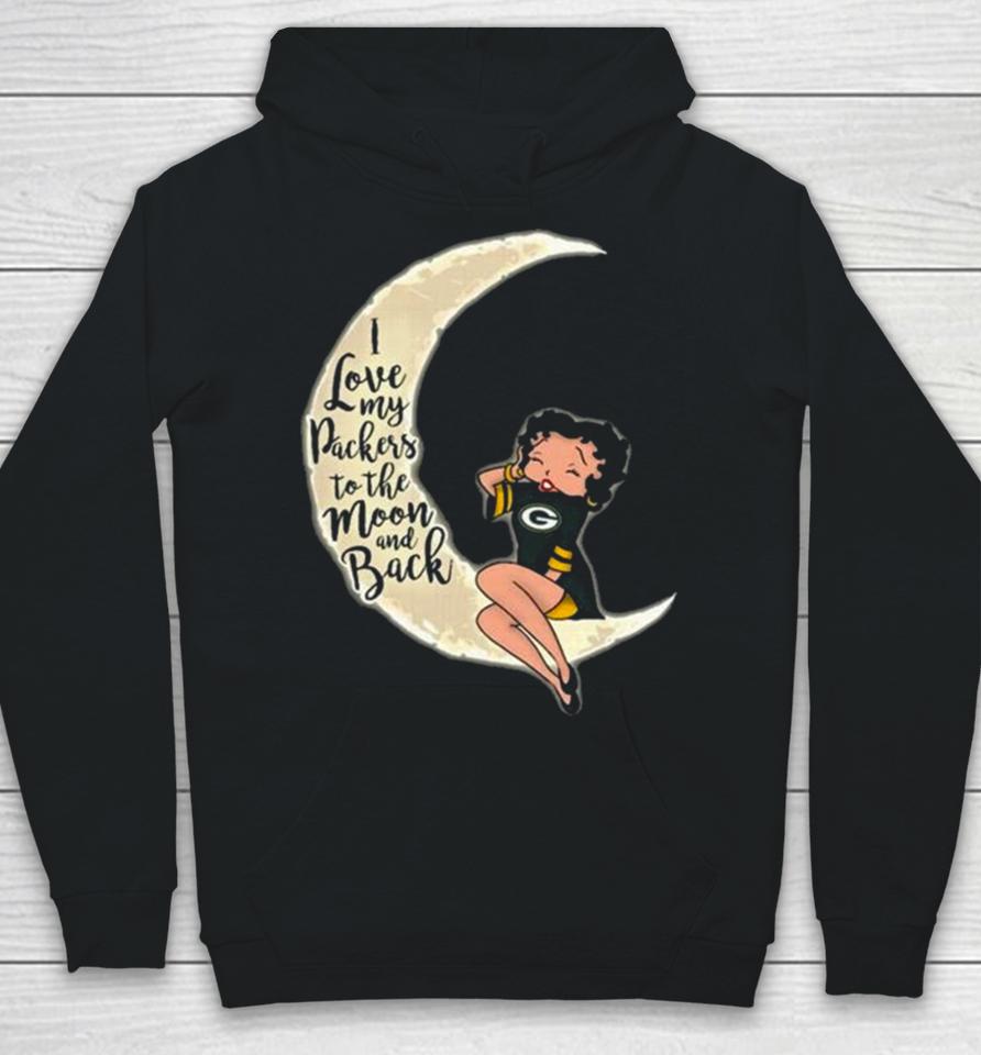 Betty Boop I Love My Green Bay Packers To The Moon And Back Hoodie