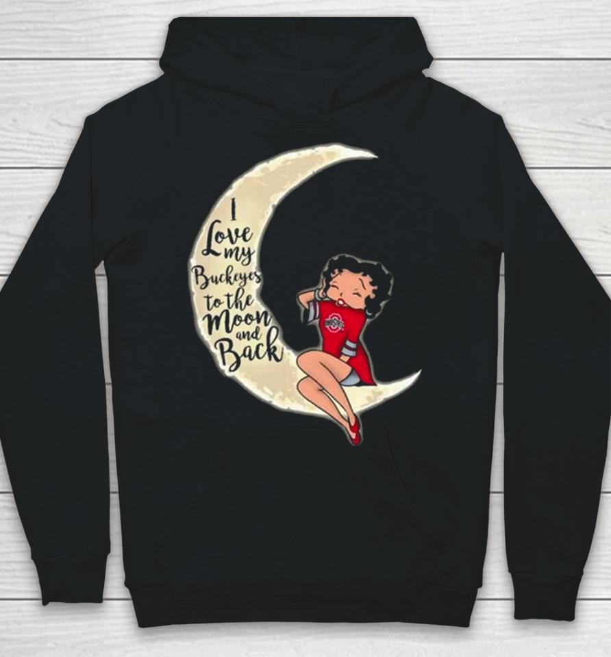 Betty Boop I Love My Ohio State Buckeyes To The Moon And Back Hoodie