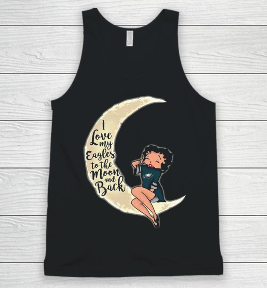 Betty Boop I Love My Philadelphia Eagles To The Moon And Back Unisex Tank Top