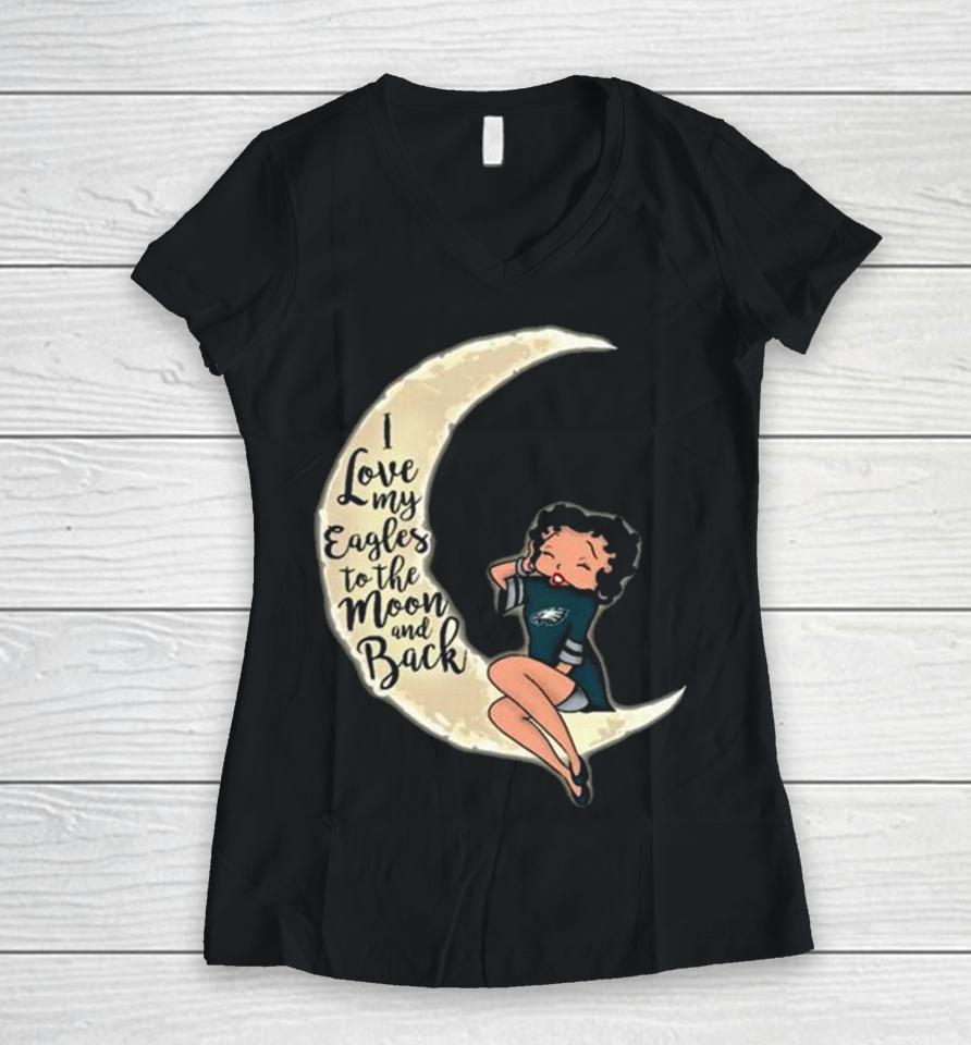 Betty Boop I Love My Philadelphia Eagles To The Moon And Back Women V-Neck T-Shirt