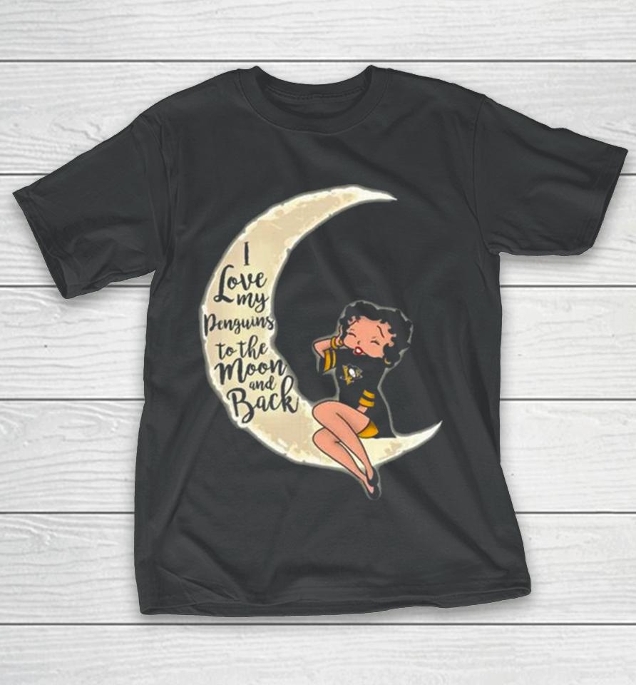 Betty Boop I Love My Pittsburgh Penguins To The Moon And Back T-Shirt